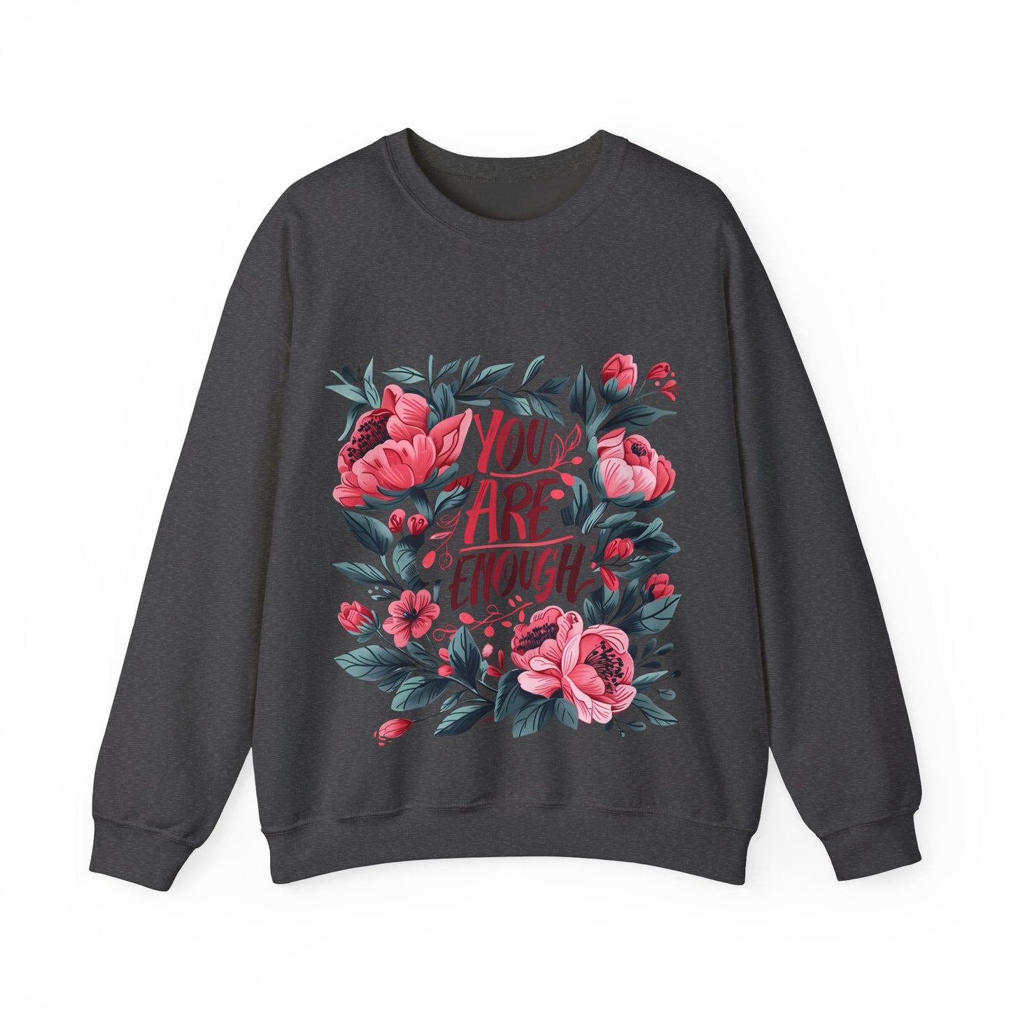 Floral Motivational Unisex Crewneck Sweatshirt - 'You Are Enough'