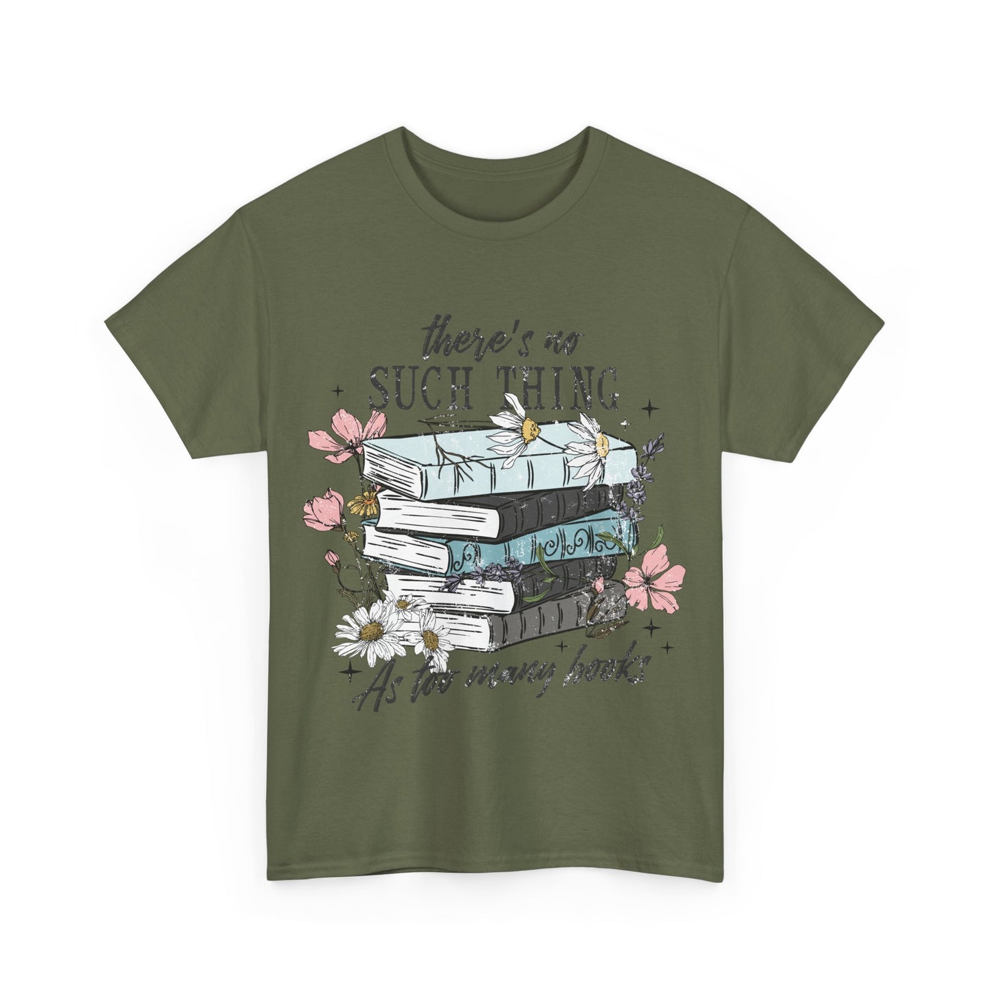 Cozy Book Lover Tee - "There's No Such Thing As Too Many Books"