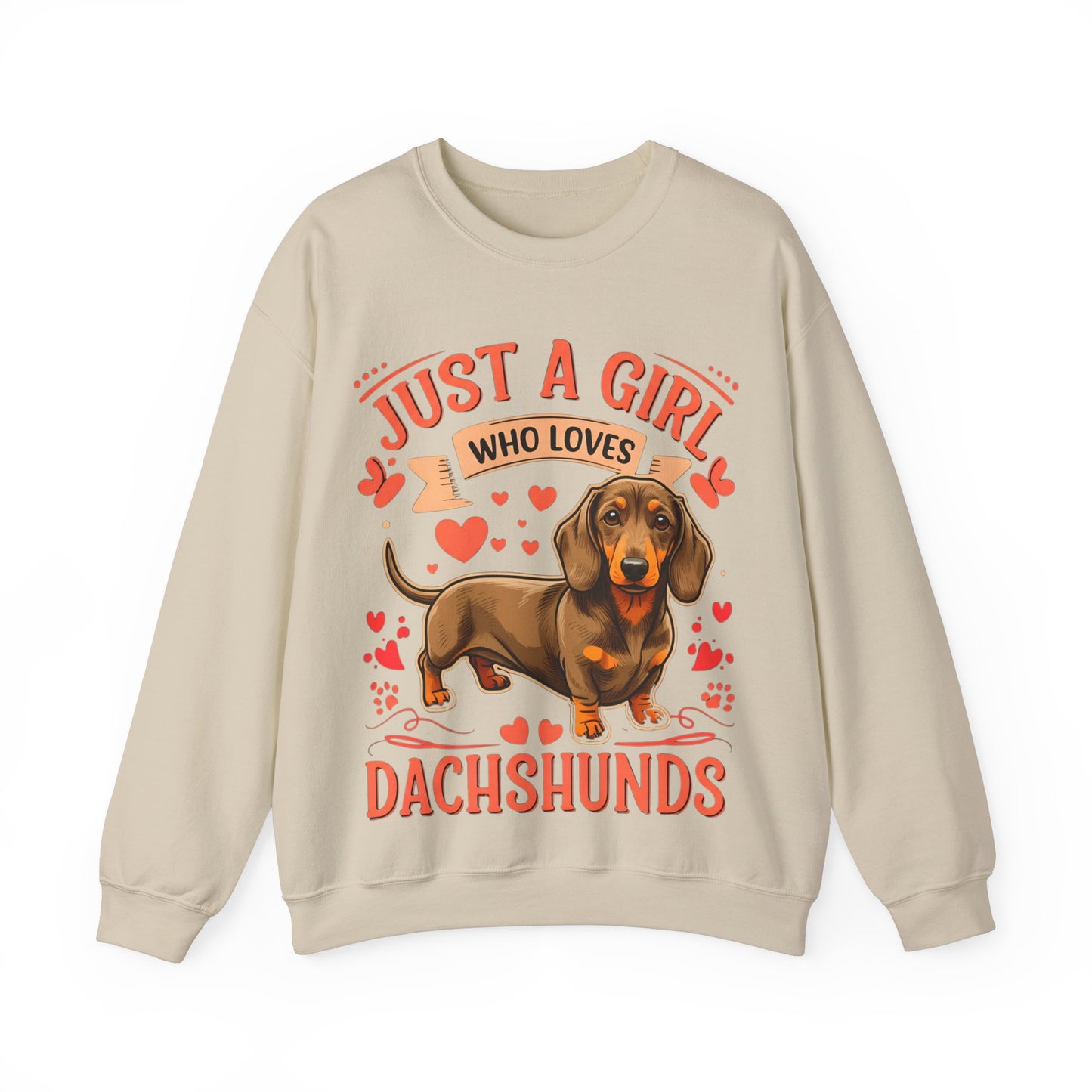 Dachshund Lover Sweatshirt - Just a Girl Who Loves Dachshunds