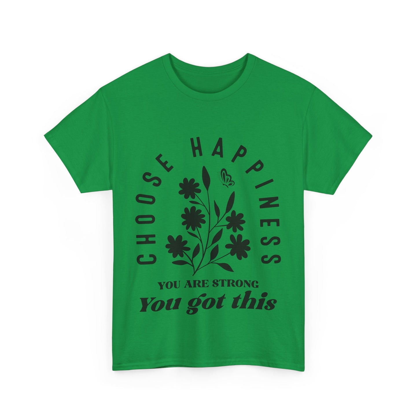 Choose Happiness Unisex Heavy Cotton Tee - Motivational Graphic Tee for Positivity and Strength