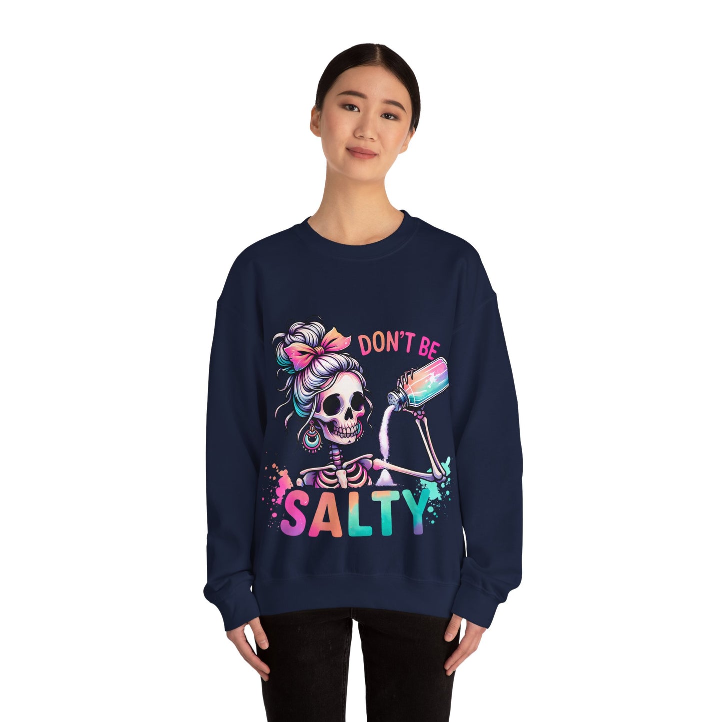 Don't Be Salty Skeleton Unisex Crewneck Sweatshirt - Fun, Casual Style for Halloween and Everyday Wear