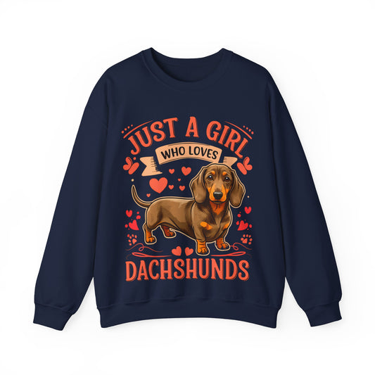 Dachshund Lover Sweatshirt - Just a Girl Who Loves Dachshunds