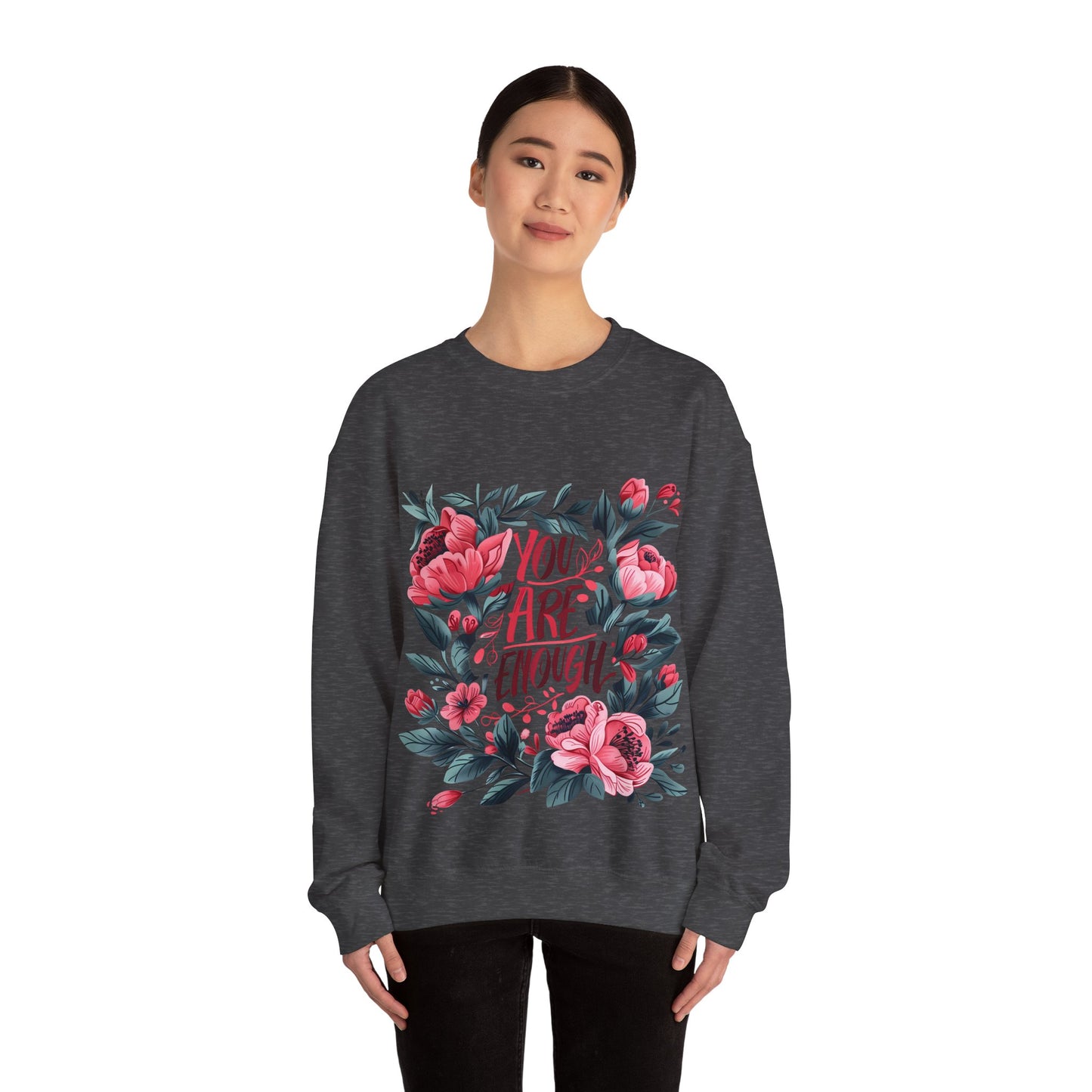 Floral Motivational Unisex Crewneck Sweatshirt - 'You Are Enough'