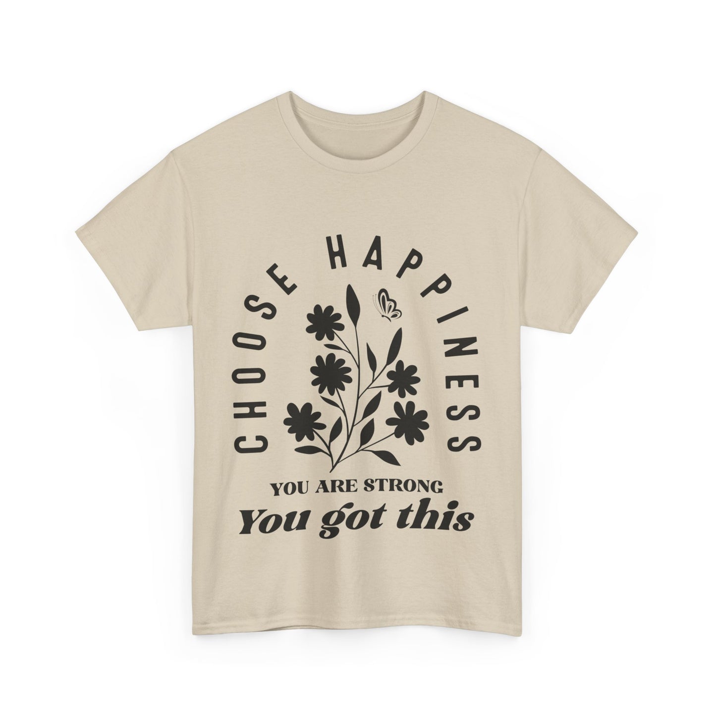 Choose Happiness Unisex Heavy Cotton Tee - Motivational Graphic Tee for Positivity and Strength