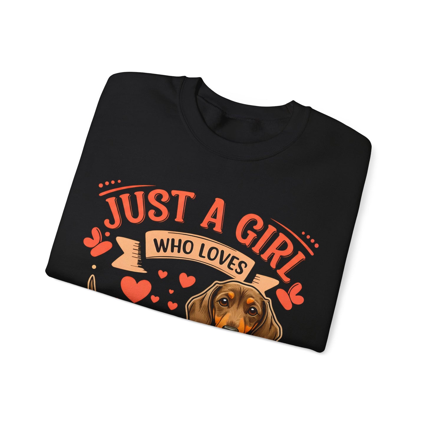 Dachshund Lover Sweatshirt - Just a Girl Who Loves Dachshunds