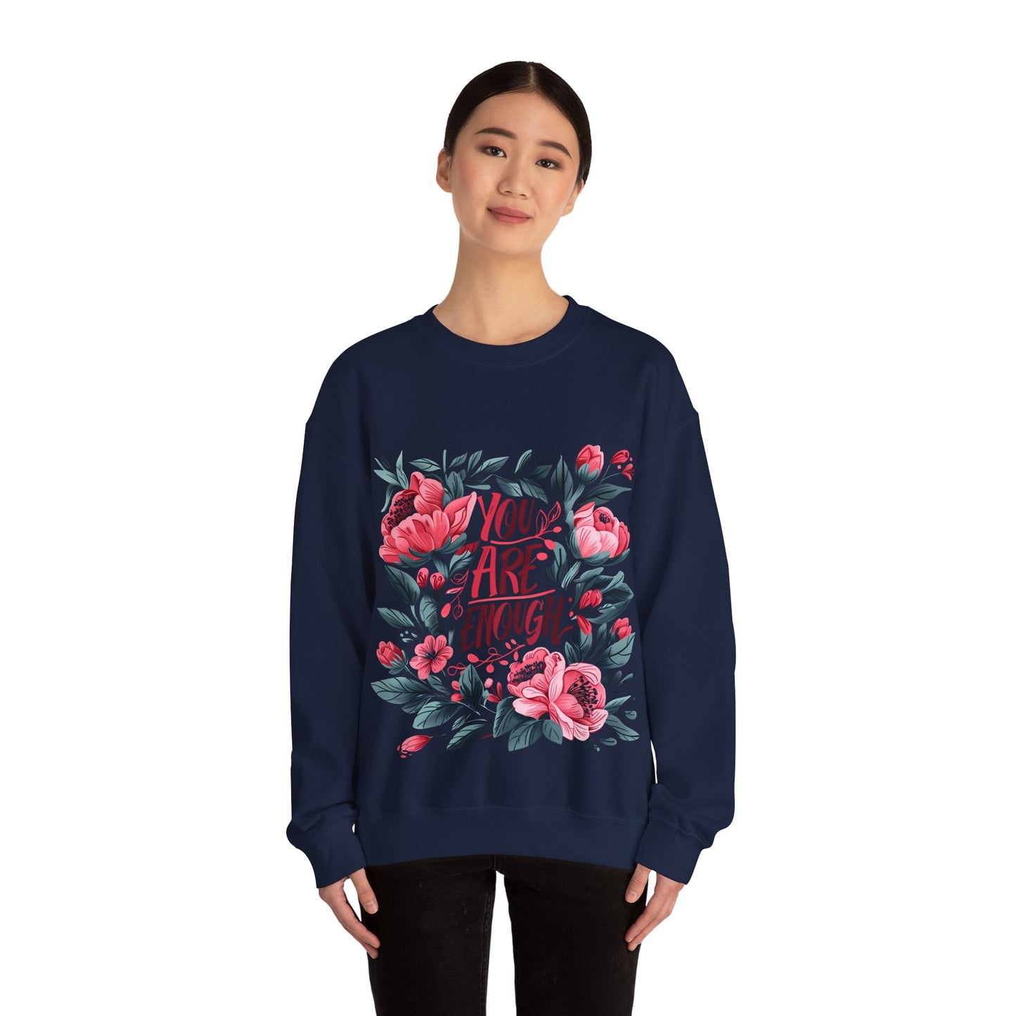 Floral Motivational Unisex Crewneck Sweatshirt - 'You Are Enough'