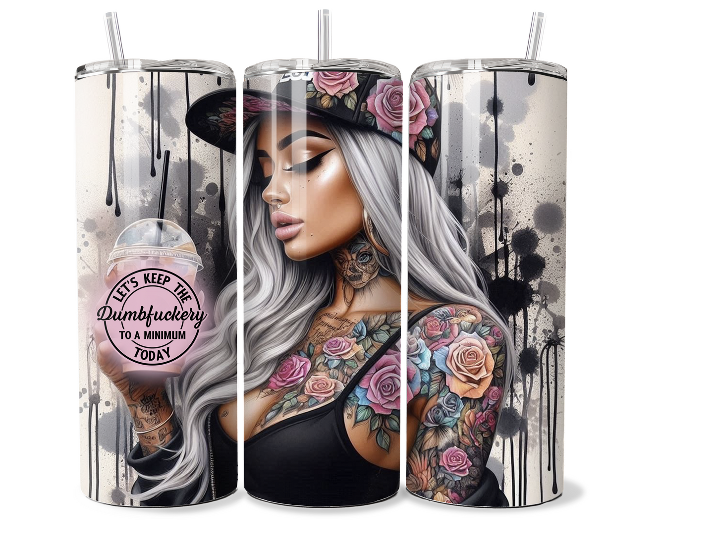 Sassy Tattooed girl 20 oz stainless steel double walled Tumbler with motivational quote